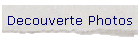 Decouverte Photos